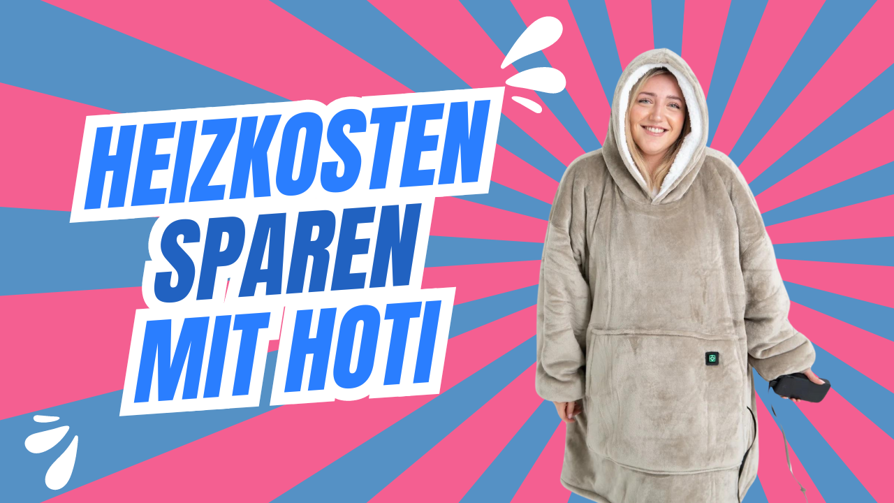 Wie die Hoti Pullover Heizdecke deine Heizkosten senkt